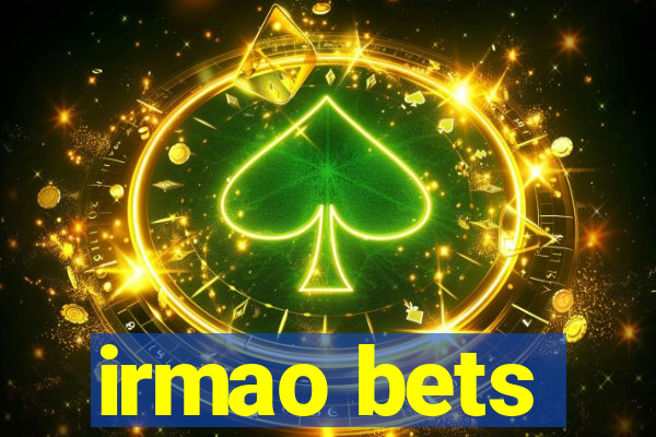 irmao bets